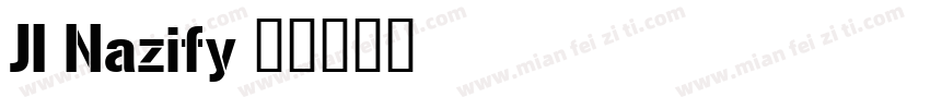 JI Nazify字体转换